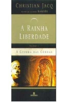 A Guerra das Coroas a Rainha Liberdade Vol 2