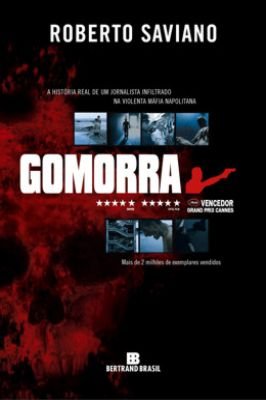 Gomorra: a História Real de um Jornalista Infiltrado na Violenta...