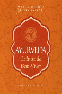 Ayurveda - Cultura de Bem-viver