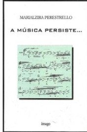 A Música Persiste... (Autografado)