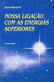Nossa Ligação com as energias superiores