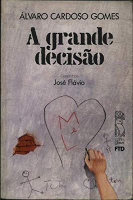 A Grande Decisão