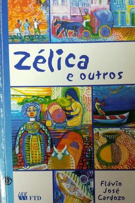 Zélica e Outros