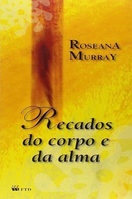 Recados do Corpo e da Alma