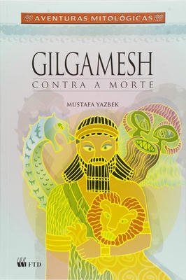 Gilgamesh Contra a Morte