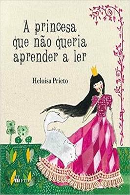 A princesa que não queria aprender a ler