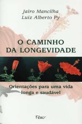 O Caminho da Longevidade