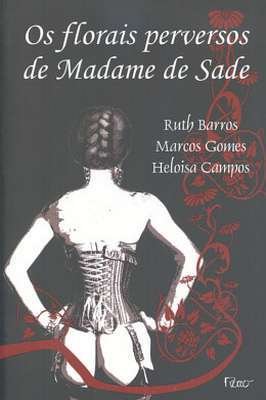 Os Florais Perversos de Madame Sade