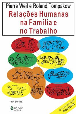 Relações Humanas na Família e no Trabalho - 44ª Edição