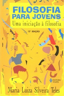 Filosofia para Jovens- uma Iniciação a Filosofia