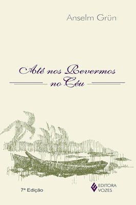 Até nos Revermos no Céu