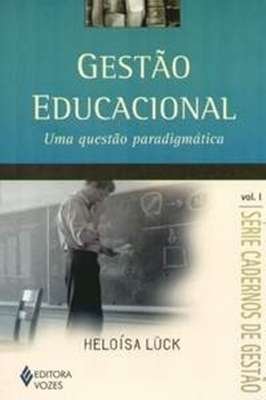 Gestao Educacional - Vol. 1 -uma Questão Paradigmática