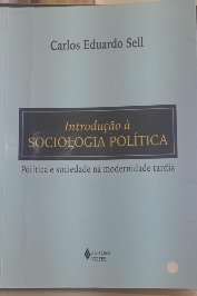 Introdução à sociologia -Política e sociedade na modernidade tardia