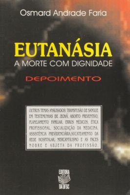 Eutanásia: a Morte com Dignidade - Depoimento