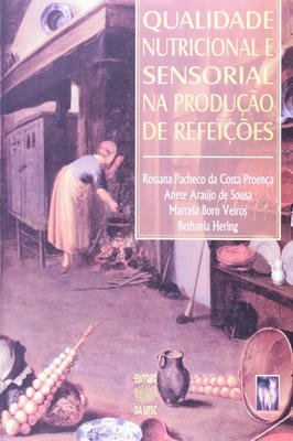 Qualidade nutricional e sensorial na produção de refeições