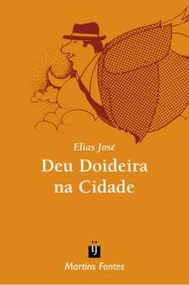 Deu Doideira na Cidade