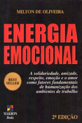 Energia Emocional: a Solidariedade, Amizade, Respeito...