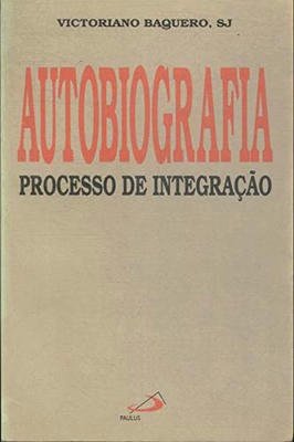 Autobiografia processo de integração