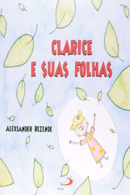 Clarice e suas folhas