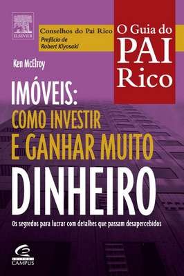 IMOVEIS - COMO GERENCIAR E GANHAR MAIS DINHEIRO - O GUIA DO PAI RICO