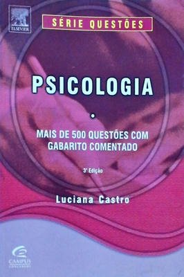Psicologia - 500 questões com gabarito comentado