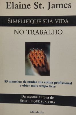 Simplifique Sua Vida no Trabalho