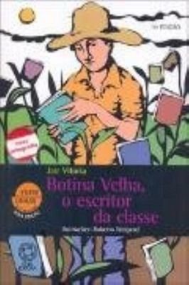 Botina Velha, o escritor da classe