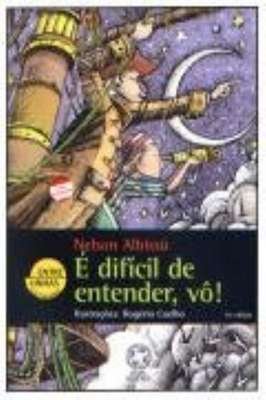 É Difícil de Entender, Vô!