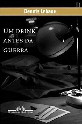 Um Drink Antes da Guerra