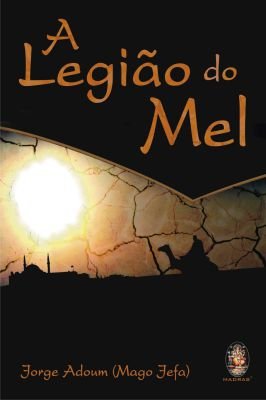 A Legião do Mel