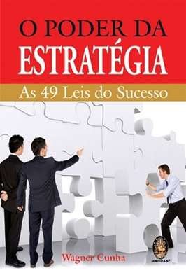 O Poder da Estrategia -as 49 Leis do Sucesso