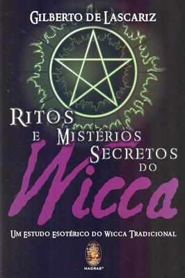 Ritos e Mistérios Secretros do Wicca