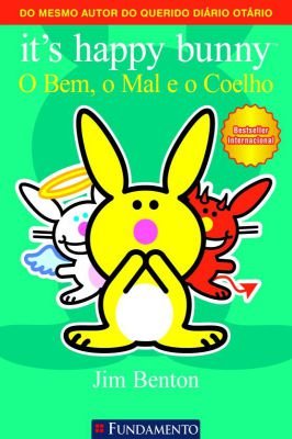 Its Happy Bunny - o Bem , o Mal e o Coelho