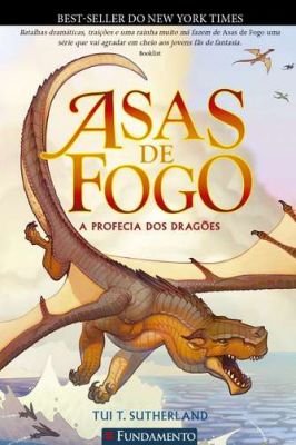 Asas de Fogo - A Profecia dos dragões