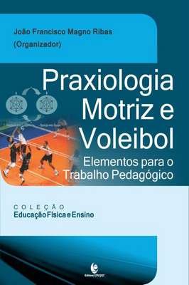 Praxiologia Motriz e Voleibol