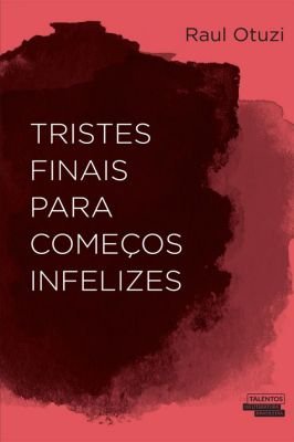 Tristes Finais para Começos Infelizes