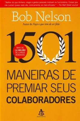 1501 Maneiras de Premiar Seus Colaboradores