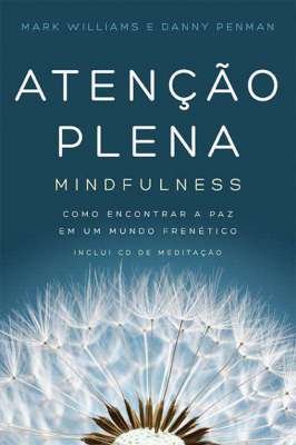 ATENÇÃO PLENA: MINDFULNESS - COM CD