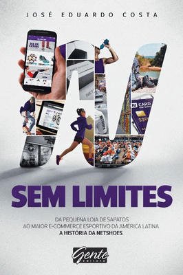 Sem Limites - a Historia da Netshoes