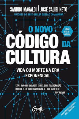 O Novo Código da Cultura - Vida ou Morte na Era Exponencial
