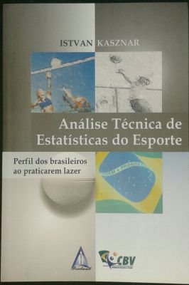 Analise Técnica de Estatísticas do Esporte- perfil dos brasileiros ao praticarem lazer