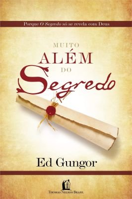 Muito Além do Segredo