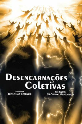 Desencarnações Coletivas