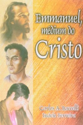 Emmanuel, Medium do Cristo