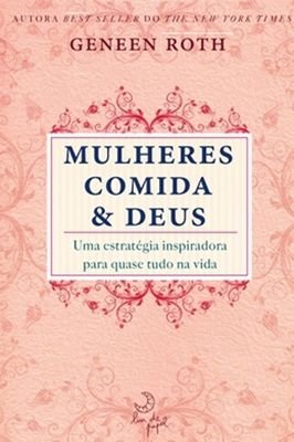 Mulheres comida e Deus