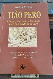 Tião Pero Língua, sacristão e escrivão na tropa do Anhanguera