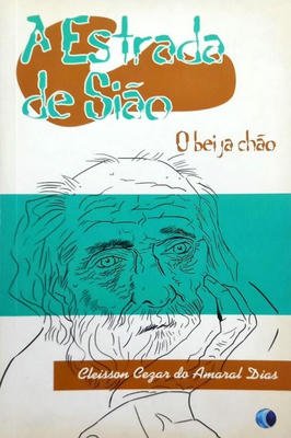 A Estrada de Sião - O Beija chão