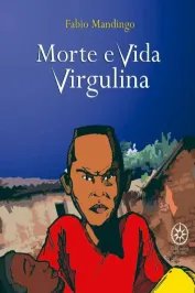 Morte e Vida Virgulina