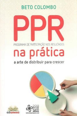 PPR na prática - a arte de distribuir para crescer