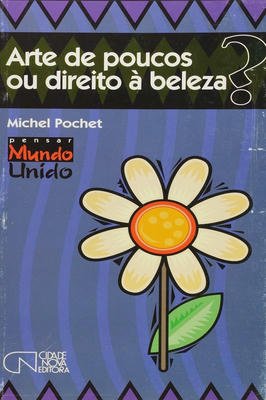 Arte de poucos ou direito à beleza?
